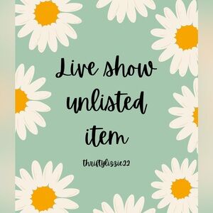 Live show unlisted item!